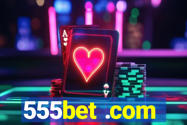 555bet .com